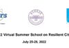 2022 Virtual Summer School on Resilient Cities